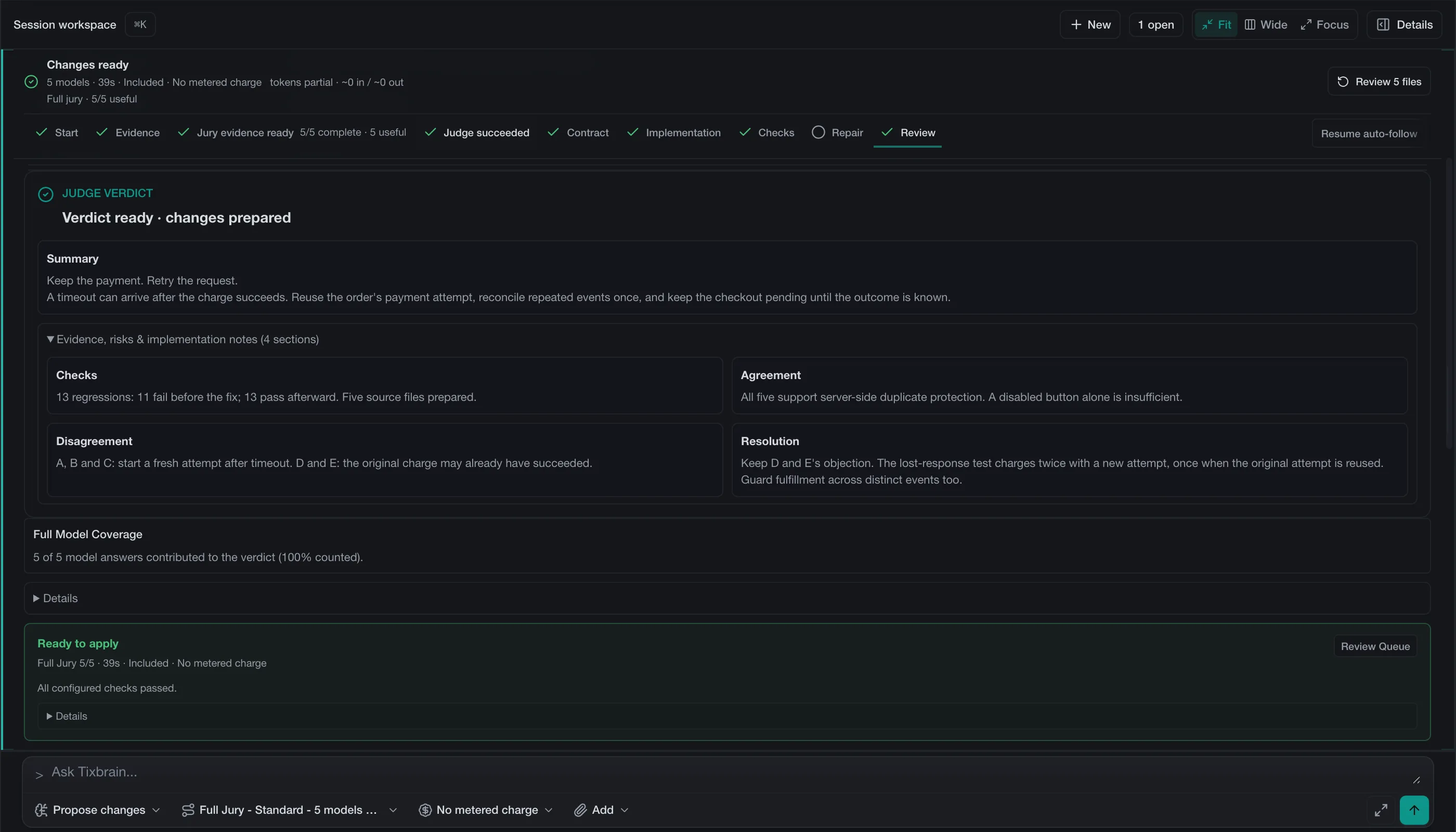 The complete Judge view with the verdict Keep the payment. Retry the request., five-model coverage and the resolution of the timeout disagreement.